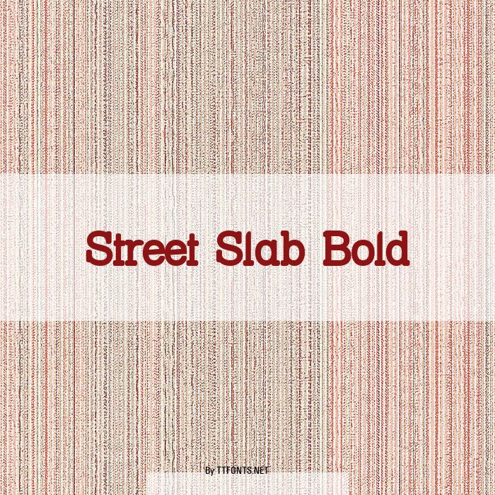 Street Slab Bold example